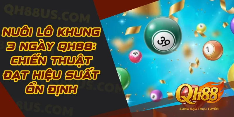 Nuôi Lô Khung 3 Ngày